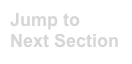 Jump to Next Section