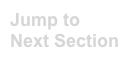 Jump to Next Section