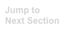 Jump to Next Section