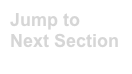 Jump to Next Section
