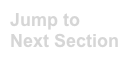 Jump to Next Section