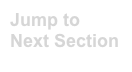 Jump to Next Section