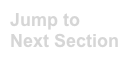 Jump to Next Section
